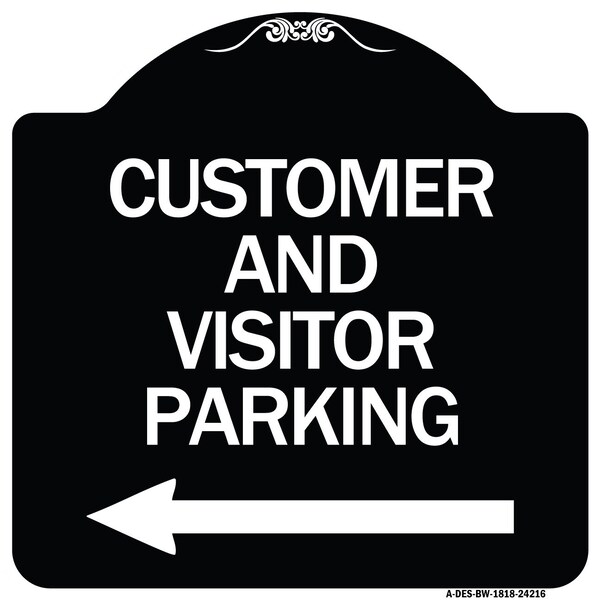 Signmission Customer and Visitor Parking W/ Left Arrow Heavy-Gauge Aluminum Sign, 18" x 18", BW-1818-24216 A-DES-BW-1818-24216 - main